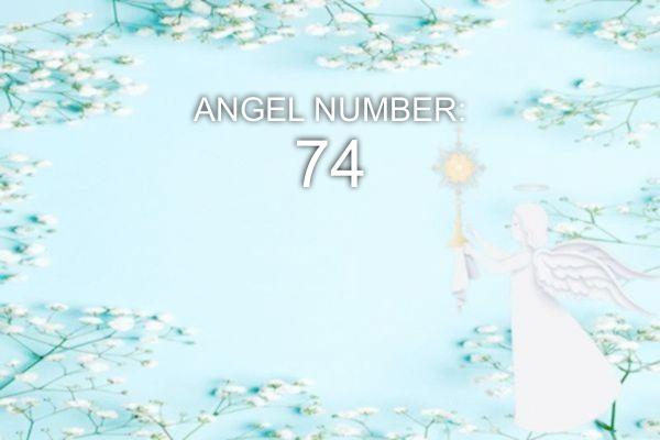 Ангел номер 74 – значення та символіка