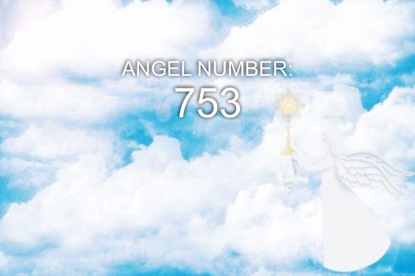 Ангел номер 753 – значення та символіка
