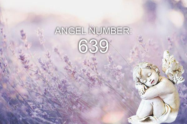 Eņģeļa numurs 639 - nozīme un simbolika