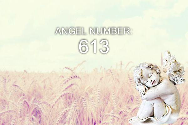 613 Число ангела – значення та символіка