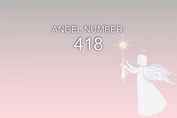 418 Angyalszám – Jelentés és szimbolika
