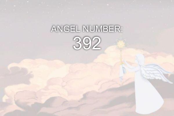 O que significa o anjo número 392?