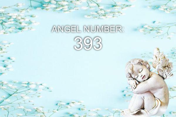 Eņģeļa numurs 393 - nozīme un simbolika