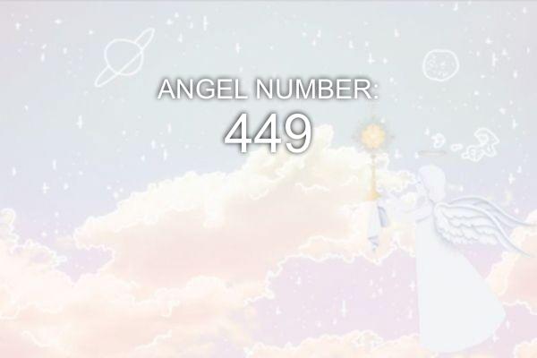 Nombre angélique 449 – Signification et symbolisme