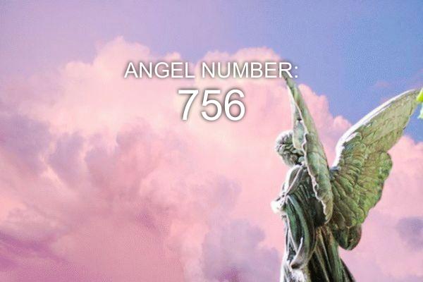 Ángel número 756 : significado y simbolismo