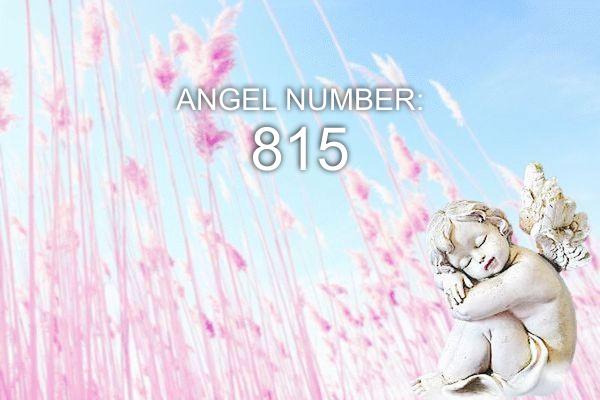 Engel Nummer 815 – Bedeutung und Symbolik