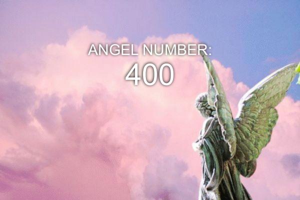 Engel Nummer 400 – Bedeutung und Symbolik