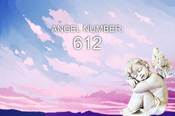 612 Ангелско число – Значение и символика