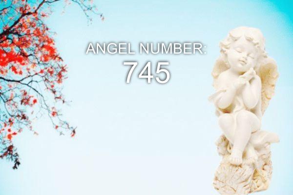 Engel Nummer 745 – Bedeutung und Symbolik