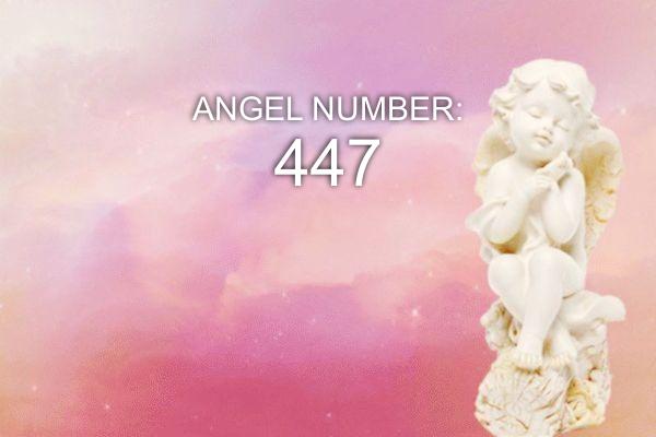 Eņģeļa numurs 447 - nozīme un simbolika