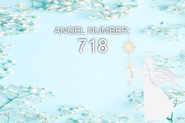 Enkelinumero 718 - merkitys ja symboliikka