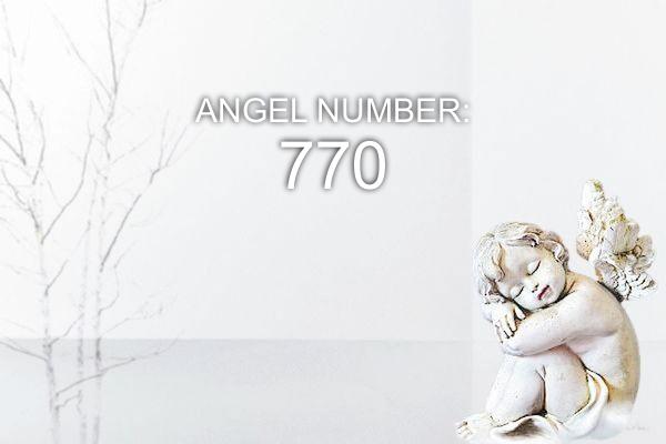 770 Ängelnummer – betydelse och symbolik