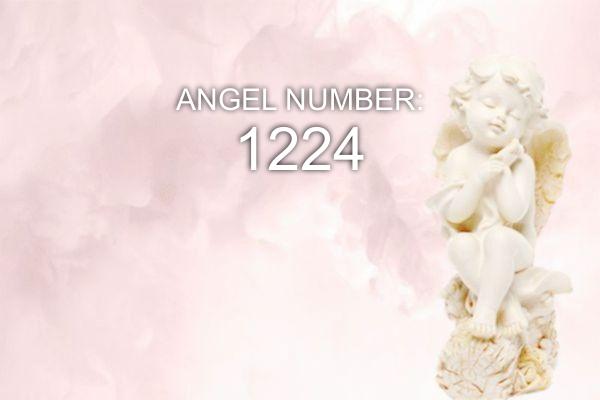 1224 Eņģeļa numurs - nozīme un simbolika