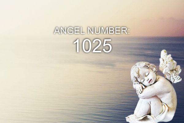 1025 Angyalszám – Jelentés és szimbolika