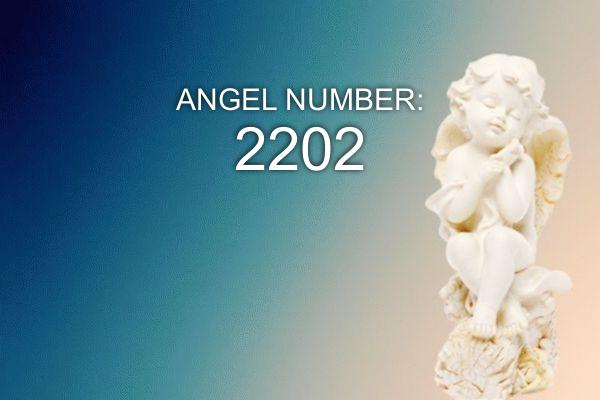 Engel Nummer 2202 – Bedeutung und Symbolik