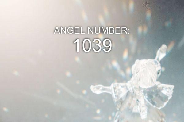 Анђеоски број 1039 - Значење и симболика