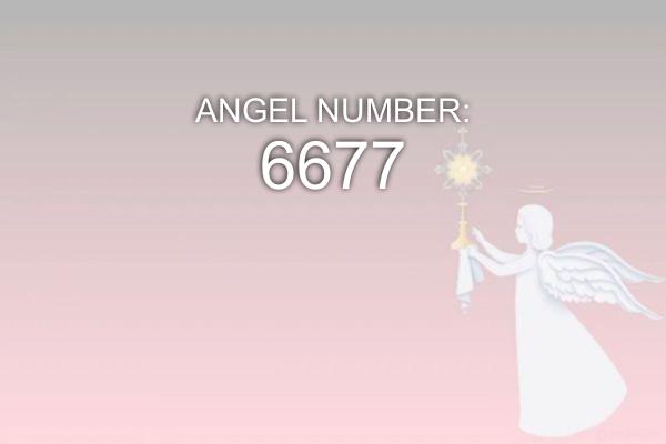 6677 Angyalszám – Jelentés és szimbolika